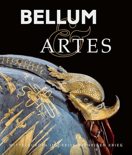Bellum & Artes: Mitteleuropa im Dreißigjährigen Krieg Film, Art & Culture