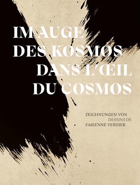 Im Auge des Kosmos | Dans l'oeil du cosmos Arts & Music