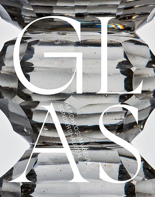 Glas im Schlossmuseum Sondershausen Film, Art & Culture
