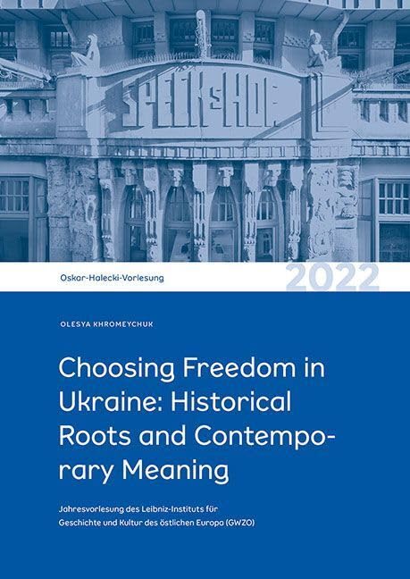 Choosing Freedom in Ukraine: Historical Roots and Contemporary Meaning book