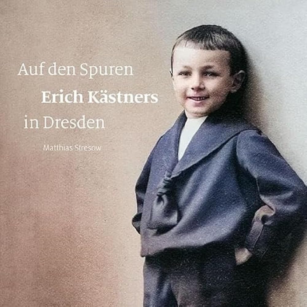 Auf den Spuren Erich Kästners in Dresden Contemporary literature