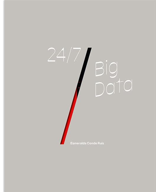 24/7 Big Data: Esmeralda Conde Ruiz Film, Art & Culture