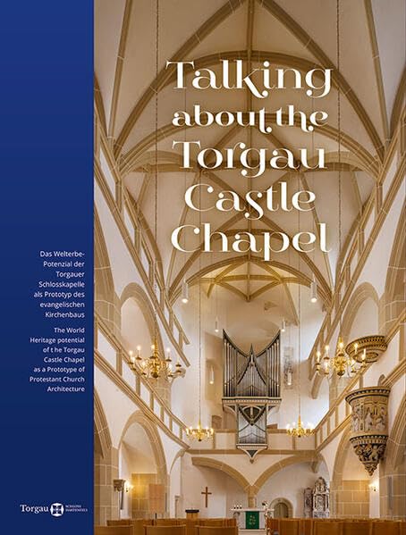 Talking about the Torgau Castle Chapel Architecture