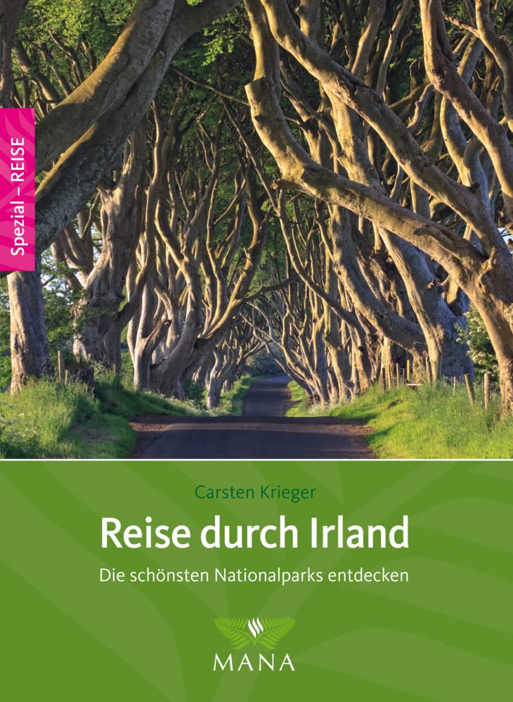 Reise durch Irland: Die schönsten Nationalparks entdecken (Mana-Spezial) Leisure, Home & Garden