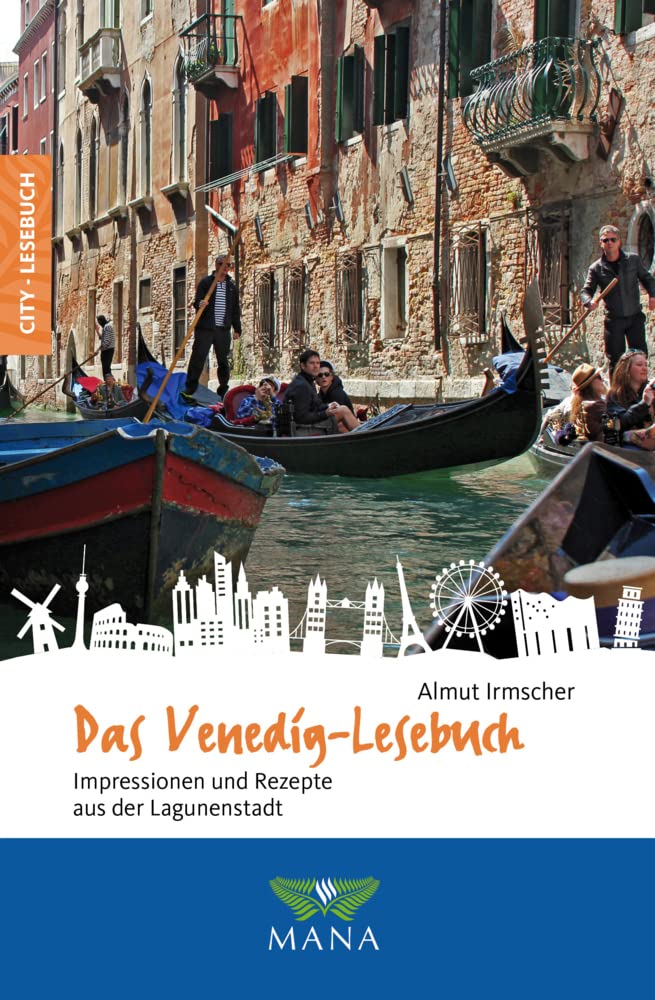 Das Venedig-Lesebuch: Impressionen und Rezepte aus der Lagunenstadt book
