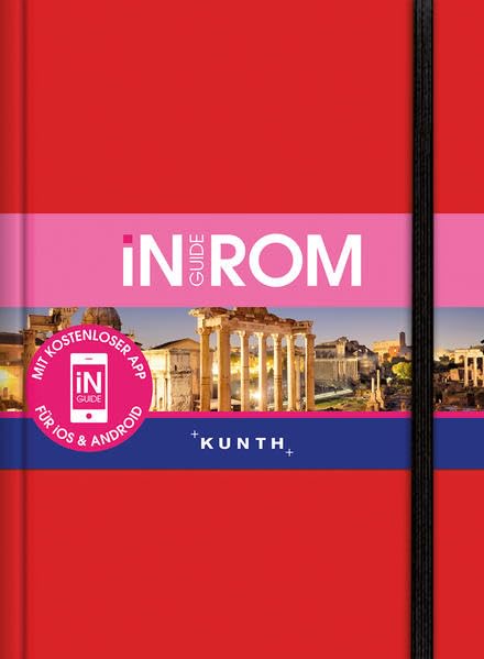 INGUIDE Rom: NEU mit kostenloser App für iOS und Android (KUNTH Inguide - Exklusive Edition) Leisure, Home & Garden