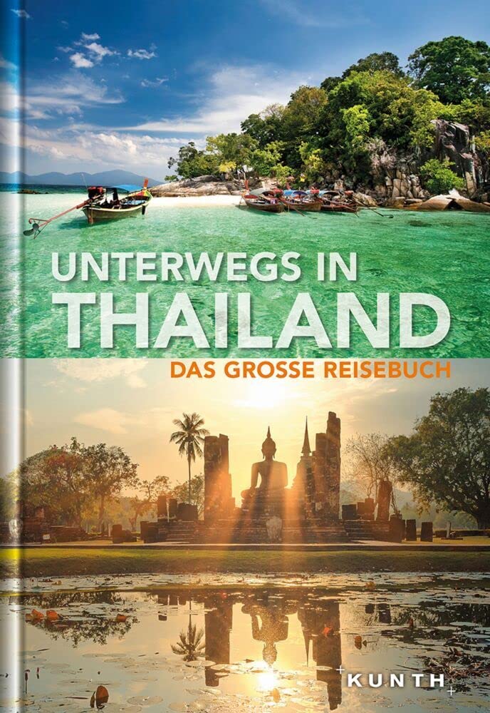 Unterwegs in Thailand: Das große Reisebuch (KUNTH Unterwegs) Leisure, Home & Garden