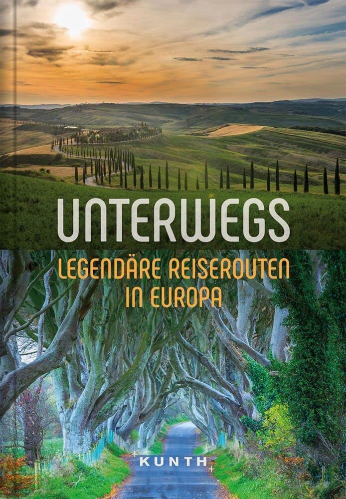 KUNTH Unterwegs Legendäre Reiserouten in Europa Leisure, Home & Garden