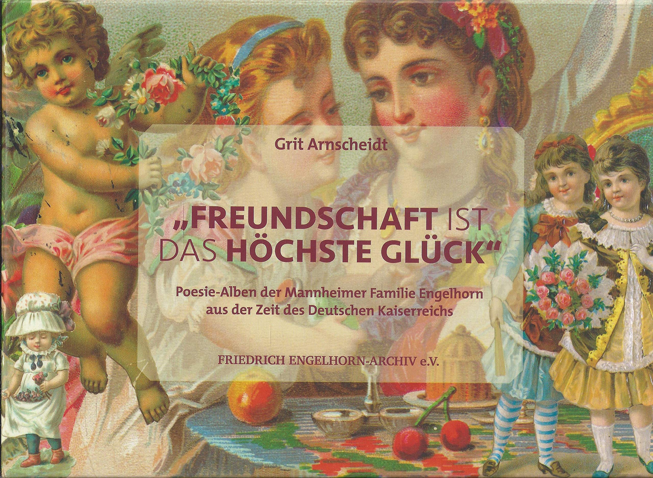 "Freundschaft ist das höchste Glück" Politics & History