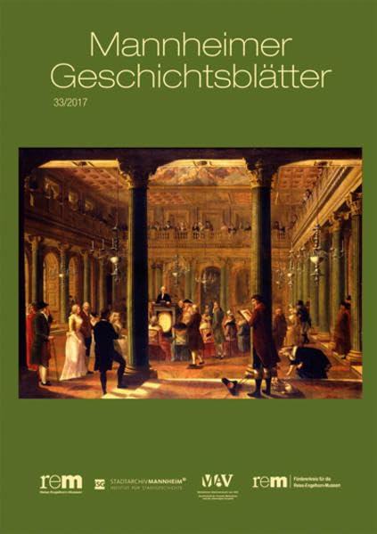 Mannheimer Geschichtsblätter 33/2017 (Mannheimer Geschichtsblätter - remmagazin) Natural Sciences