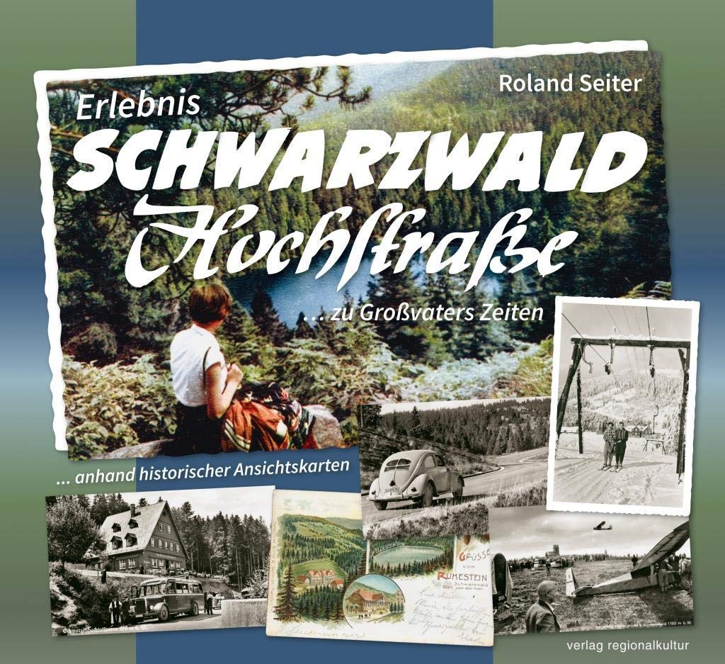 Erlebnis Schwarzwaldhochstraße ... zu Großvaters Zeiten Business, Finance & Career