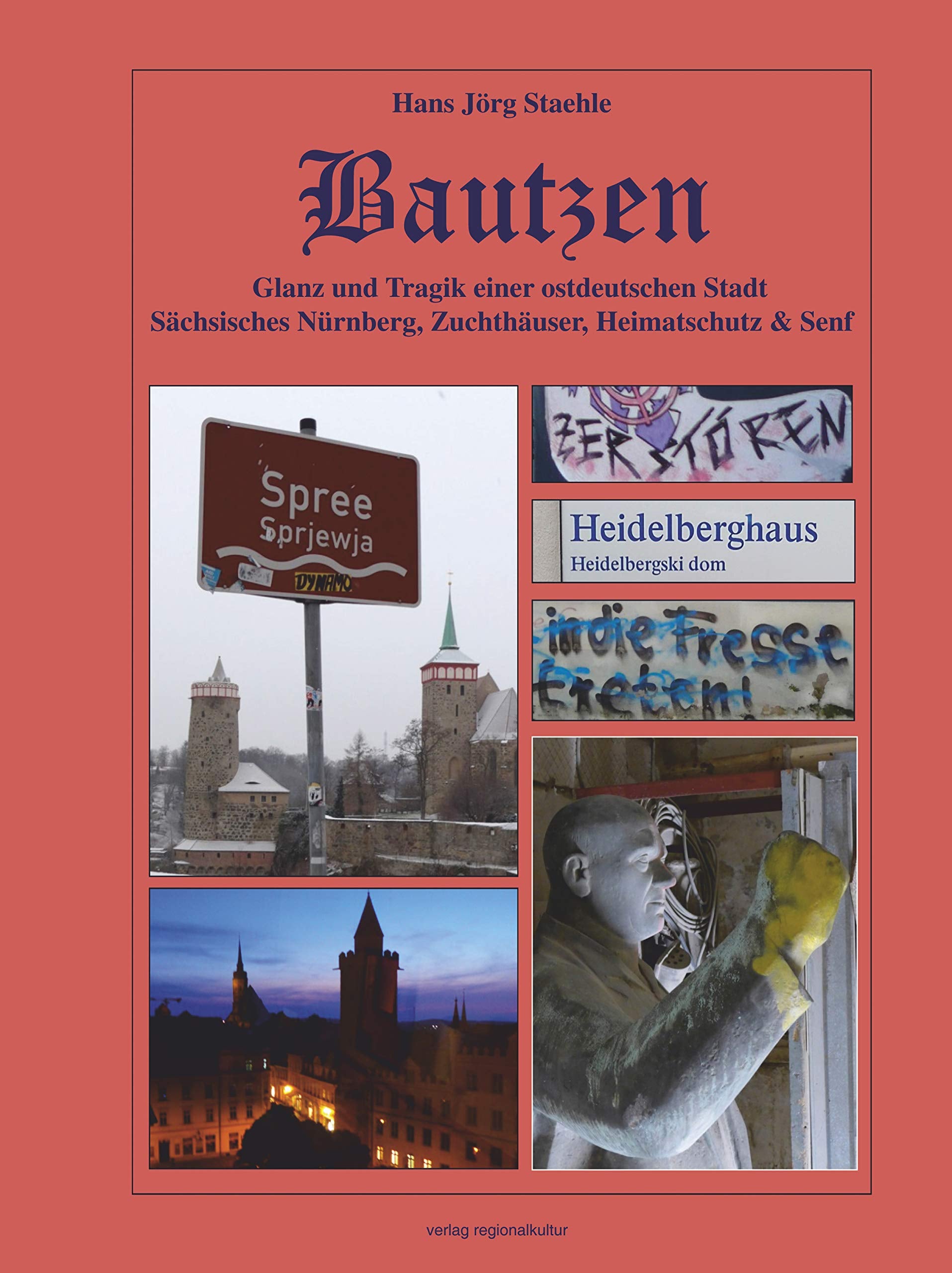 Bautzen – Glanz und Tragik einer ostdeutschen Stadt Religion & Esotericism