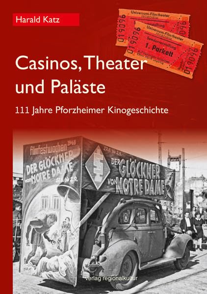 Casinos, Theater und Paläste: 111 Jahre Pforzheimer Kinogeschichte (Materialien zur Stadtgeschichte, Bd. 28) Film, Art & Culture