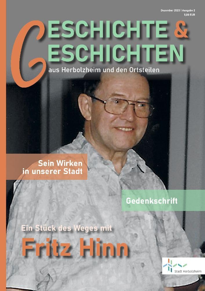 Geschichte & Geschichten aus Herbolzheim und den Ortsteilen: Ausgabe 2 Politics & History