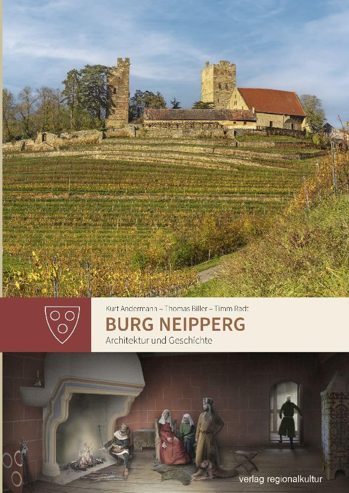Burg Neipperg: Architektur und Geschichte (Heimatverein Kraichgau e. V. Sonderveröffentlichung) Architecture