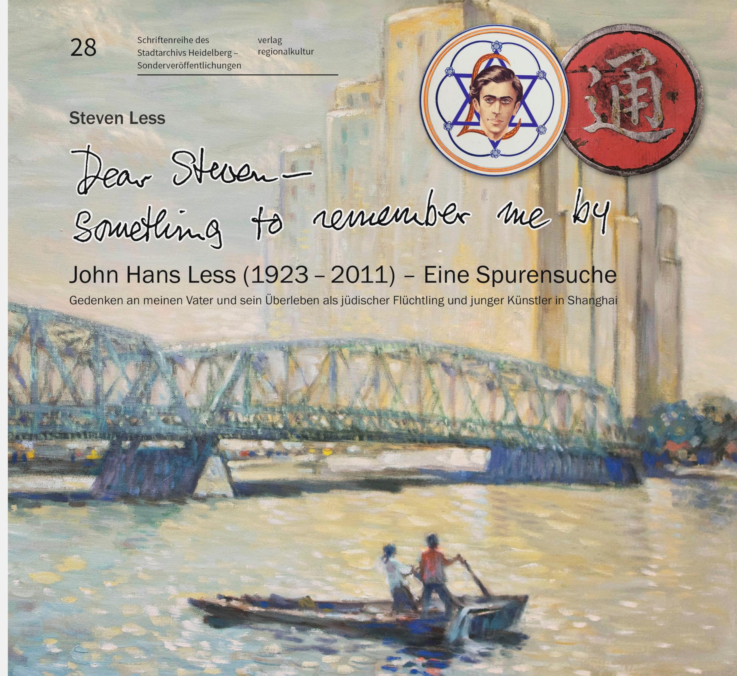 "Dear Steven - Something to remember me by" John Hans Less (1923 - 2011) - Eine Spurensuche Politics & History