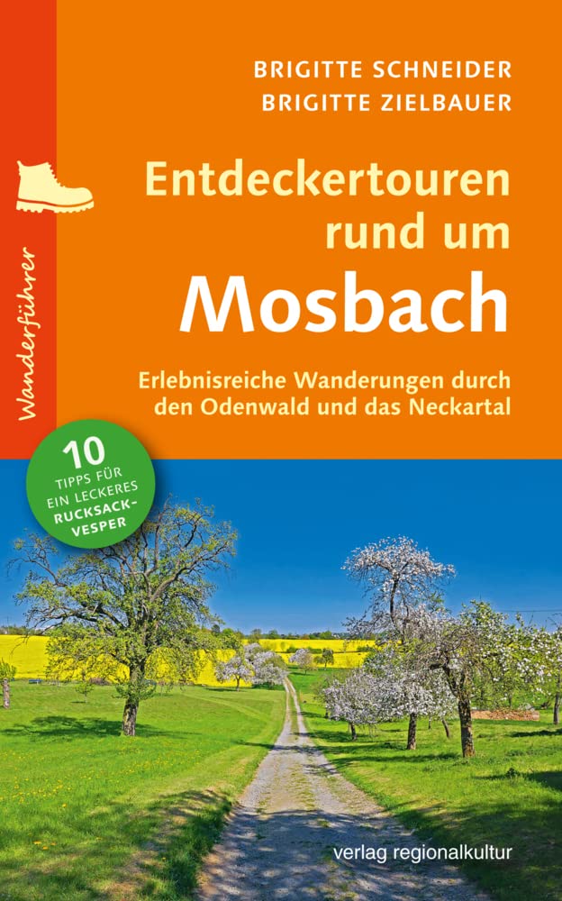 Entdeckertouren rund um Mosbach: Erlebnisreiche Wanderungen durch den Odenwald und das Neckartal Leisure, Home & Garden