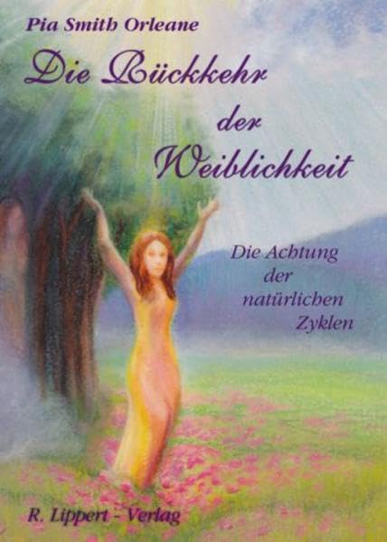 Die Rückkehr der Weiblichkeit Religion & Esotericism
