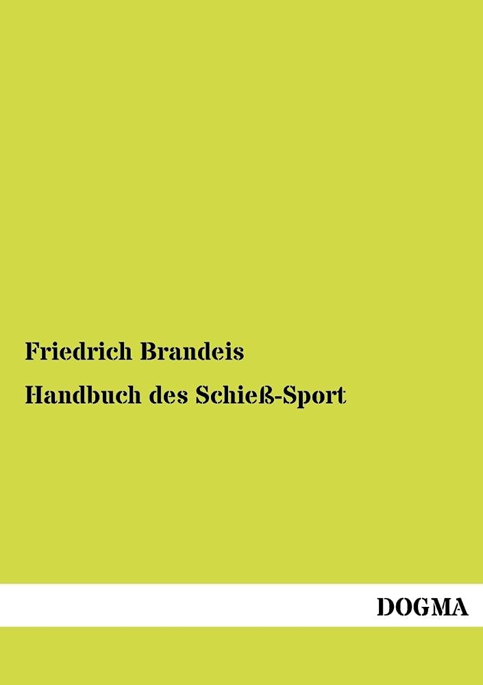 Handbuch des Schieß-Sport Hobbies & Crafts