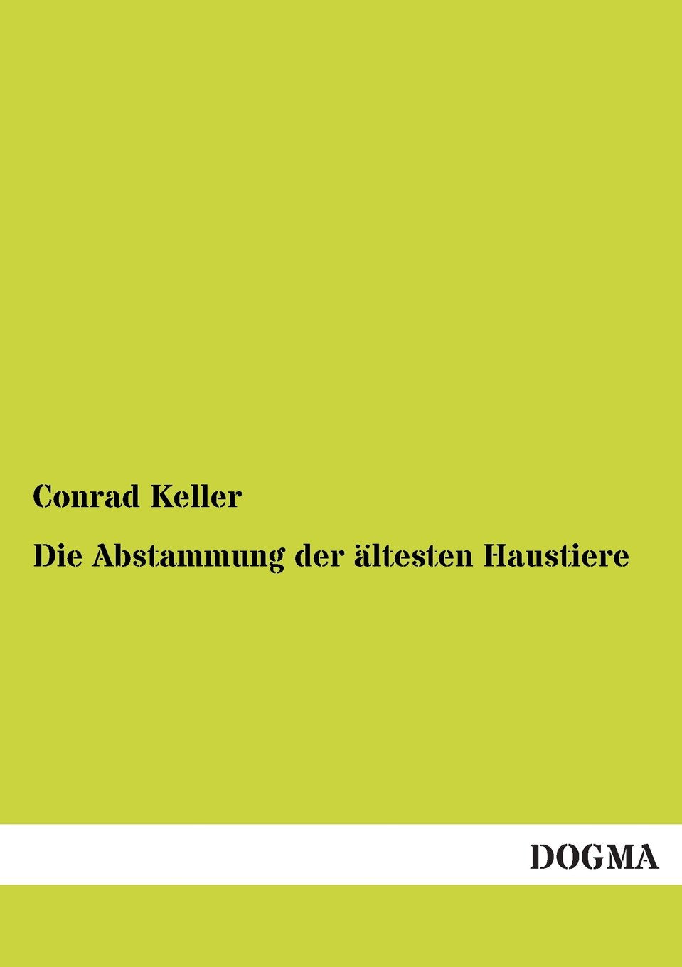Die Abstammung der ältesten Haustiere Contemporary literature