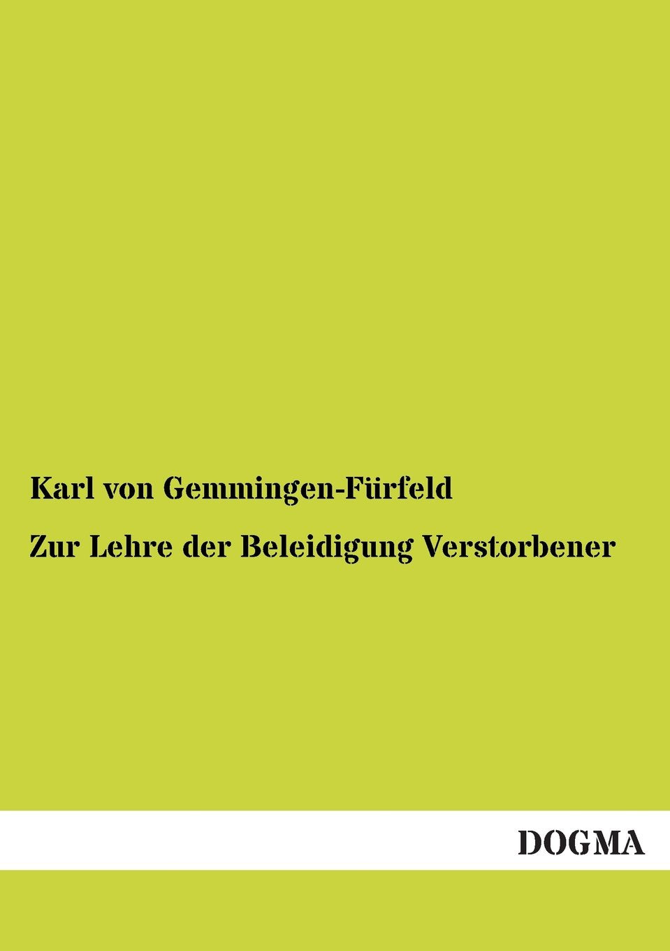 Zur Lehre der Beleidigung Verstorbener Law