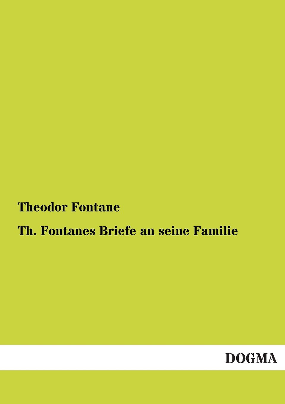 Th. Fontanes Briefe an seine Familie Classics