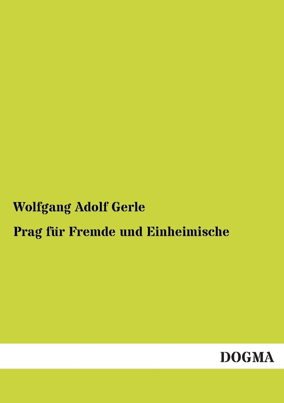 Prag für Fremde und Einheimische Leisure, Home & Garden