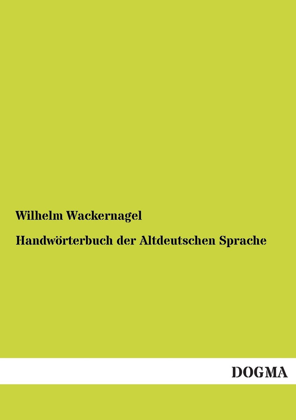 Handwörterbuch der Altdeutschen Sprache Books