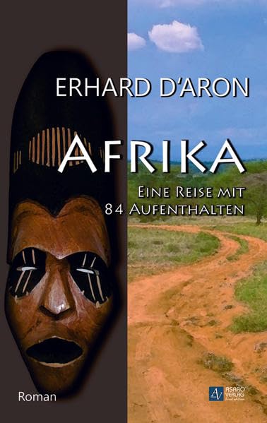 Afrika - Eine Reise mit 84 Aufenthalten Contemporary literature