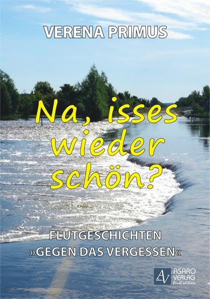 Na, isses wieder schön? Flutgeschichten gegen das Vergessen Contemporary literature