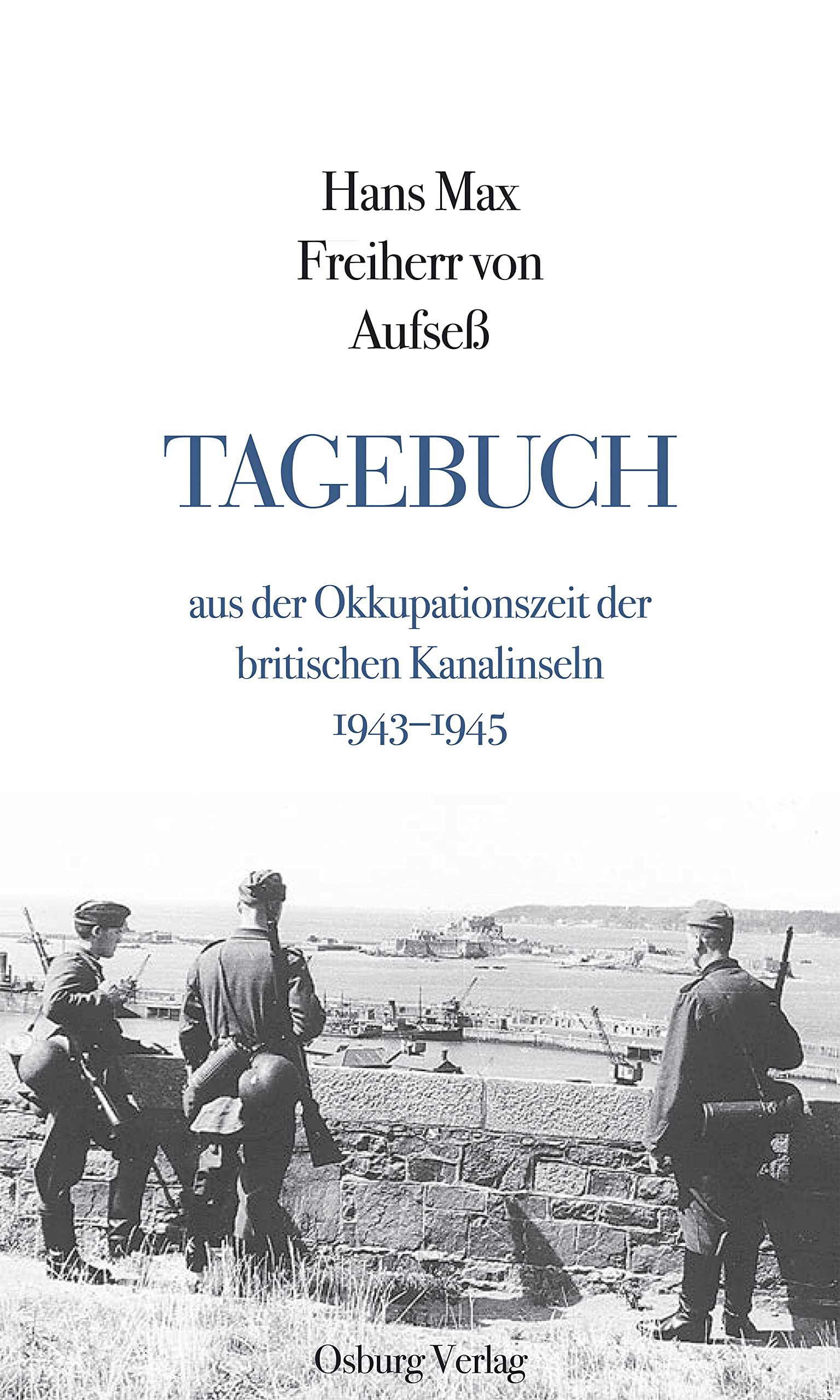 Tagebuch aus der Okkupationszeit der britischen Kanalinseln 1943-1945 book