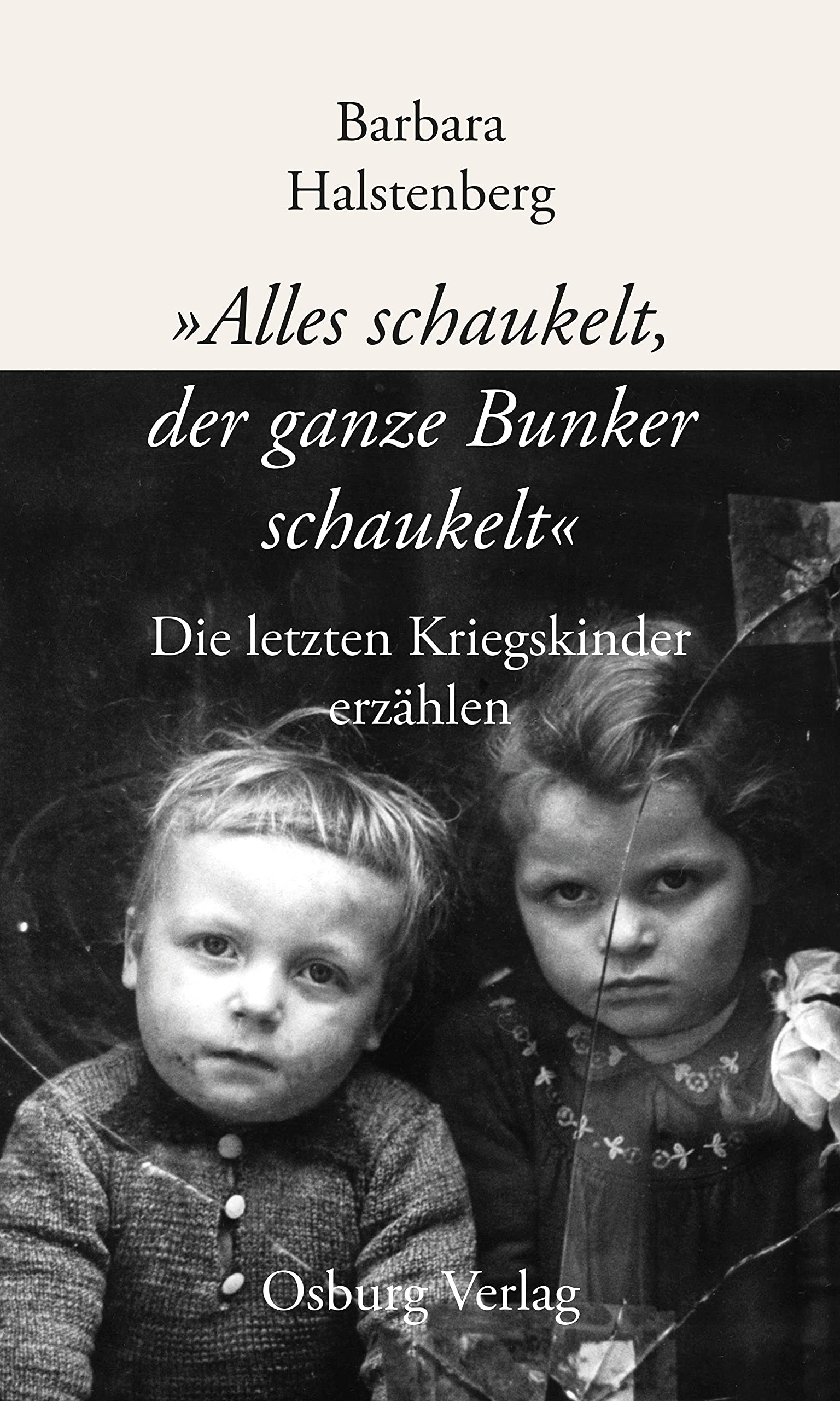 "Alles schaukelt, der ganze Bunker schaukelt" German history