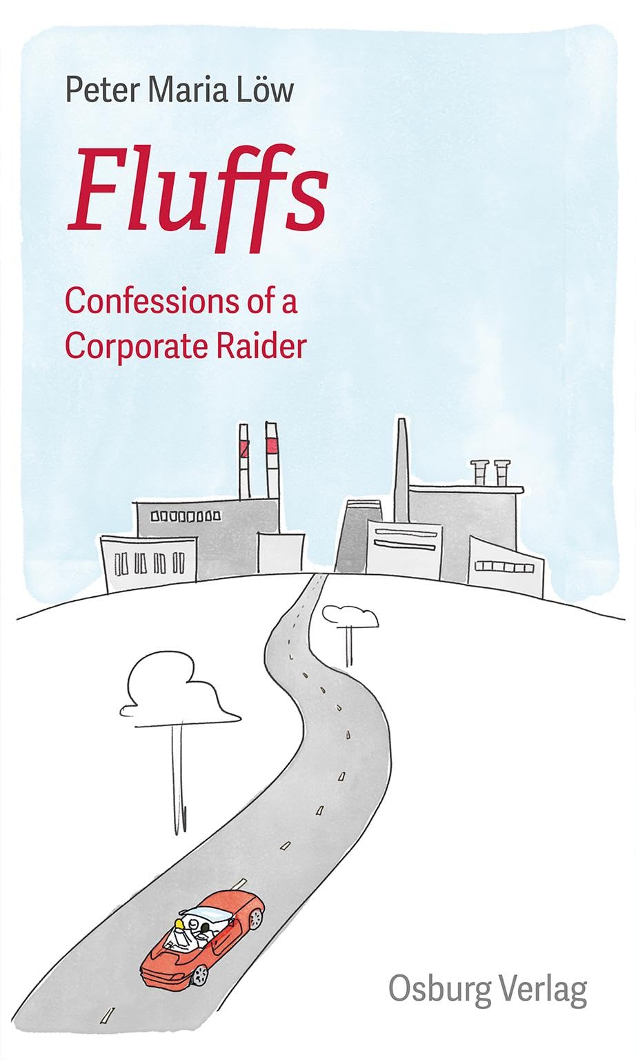 Fluffs: Confessions of a Company-Hunter Books