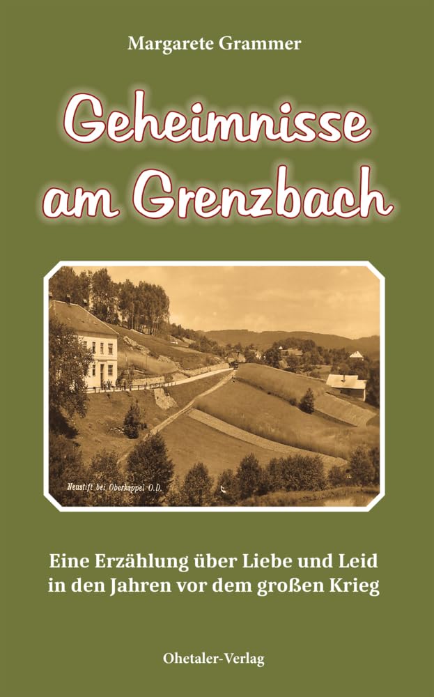 Geheimnisse am Grenzbach Historical Fiction