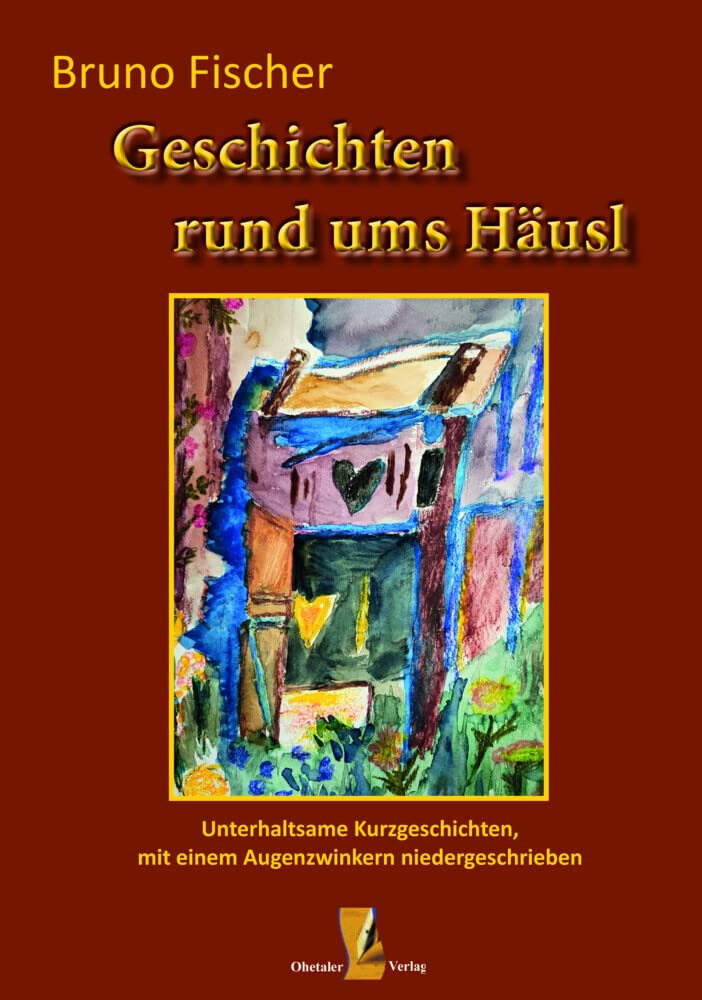 Geschichten rund ums Häusl Essays & Short Stories