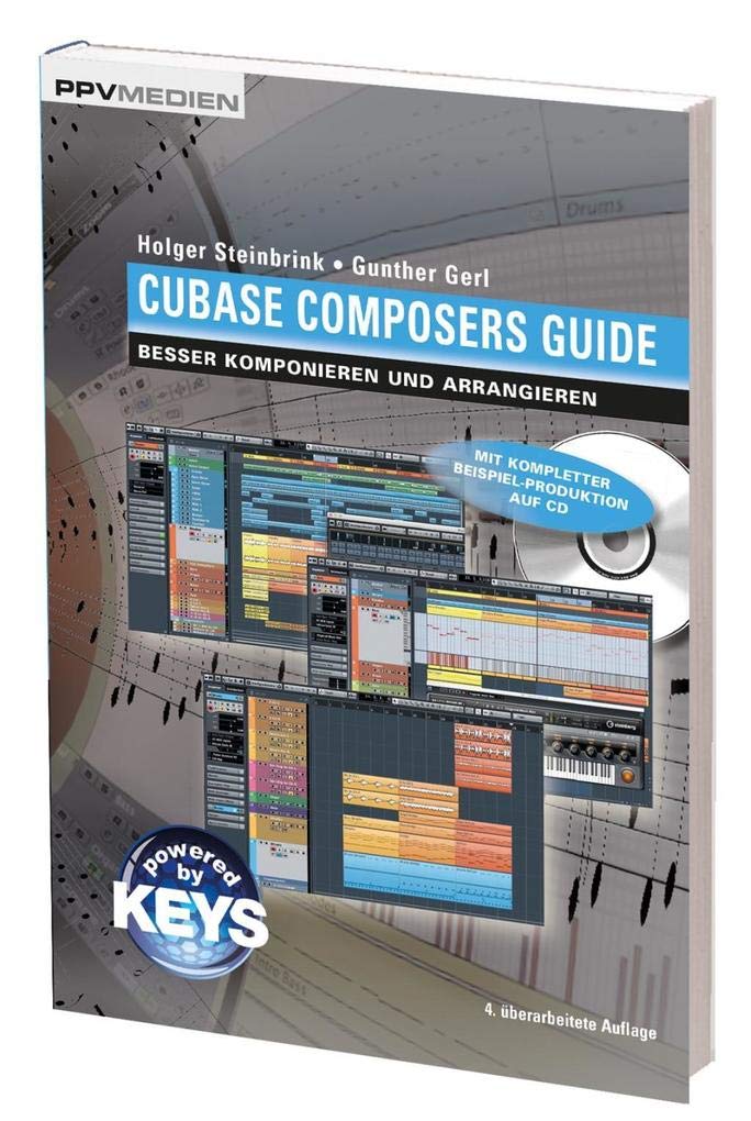 Cubase Composers Guide: Besser komponieren und arrangieren Arts & Music