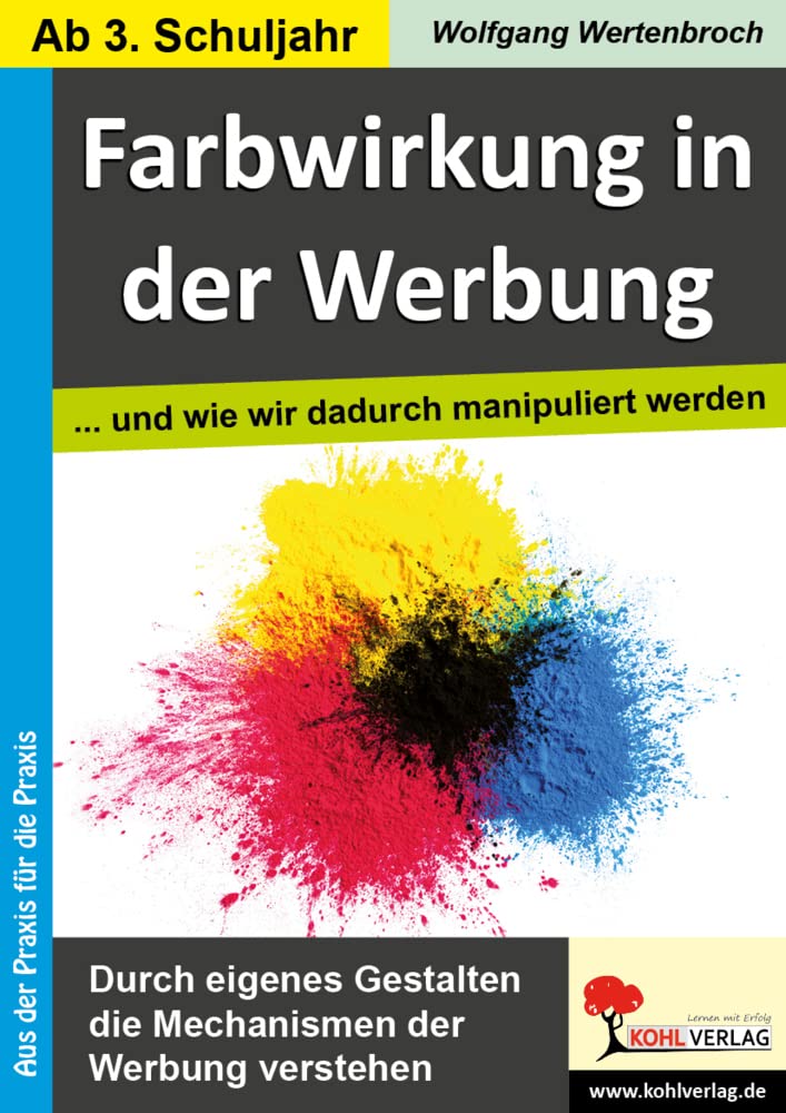 Farbwirkung in der Werbung: ... und wie wir dadurch manipuliert werden Study Guides