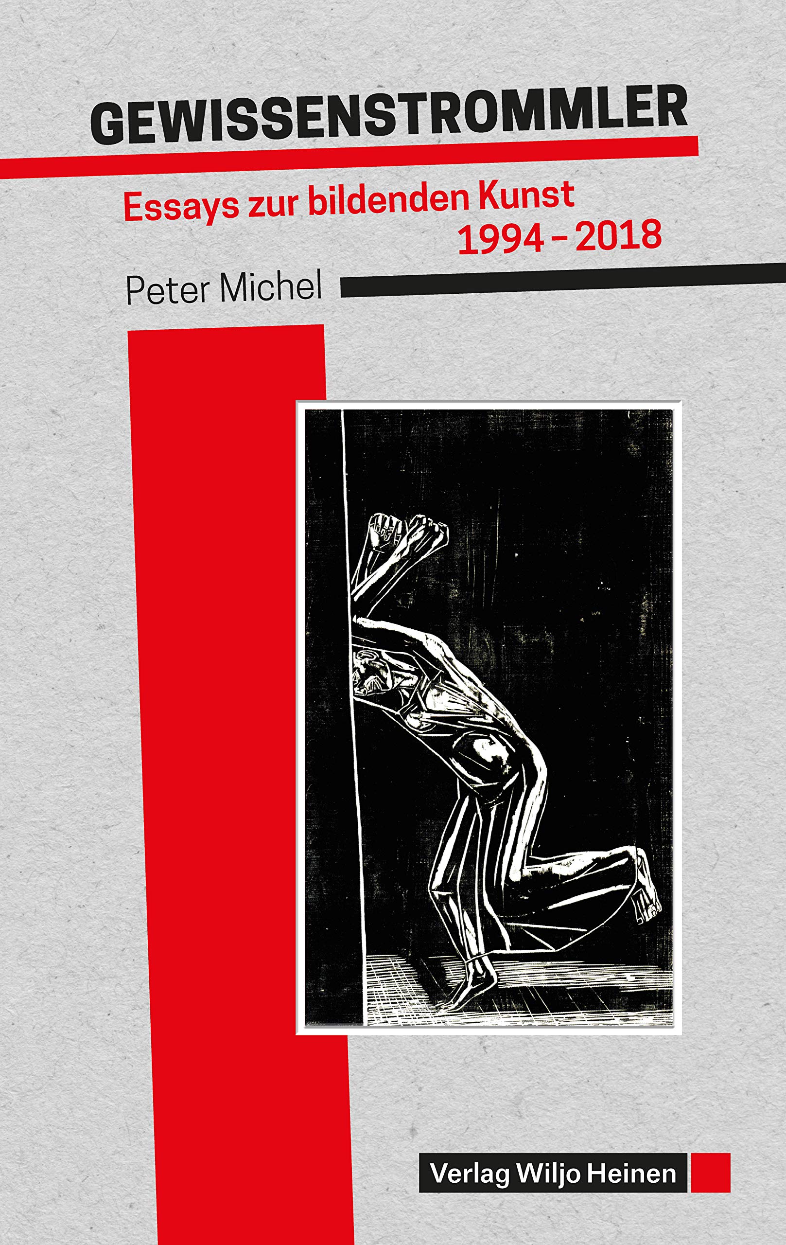 Gewissenstrommler: Essays zur bildenden Kunst 1994–2018 Books