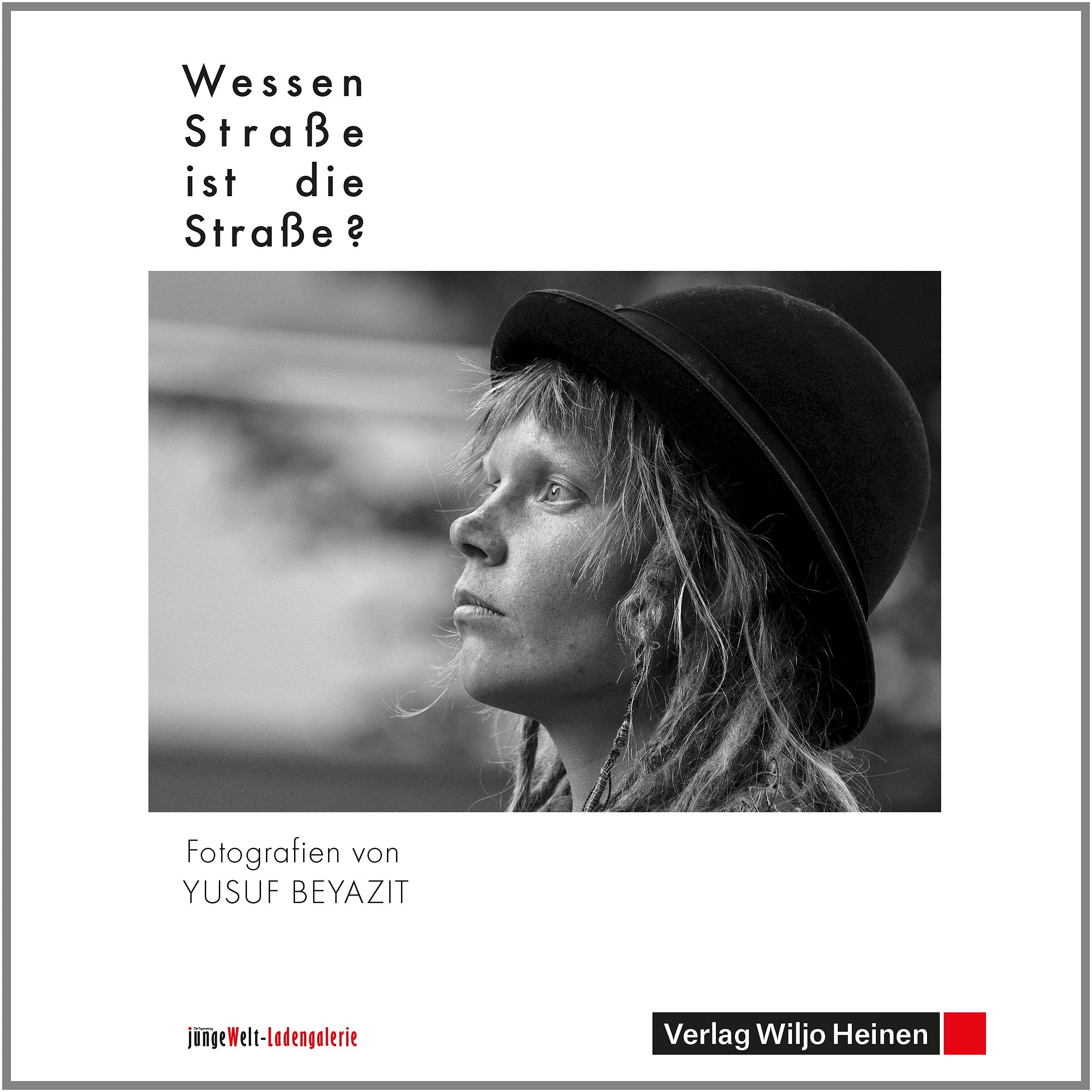 Wessen Straße ist die Straße?: Fotografien von Yusuf Beyazit Books