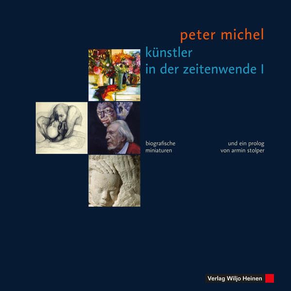 Künstler in der Zeitenwende I: Biografische Miniaturen Art & Literature