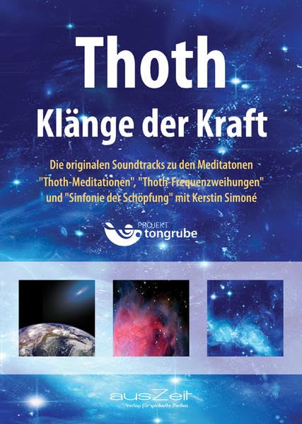 Thoth - Klänge der Kraft: Die originalen Soundtracks zu den Meditatonen "Thoth-Meditationen", "Thoth-Frequenzweihungen" und "Sinfonie der Schöpfung" mit Kerstin Simoné Lifestyle