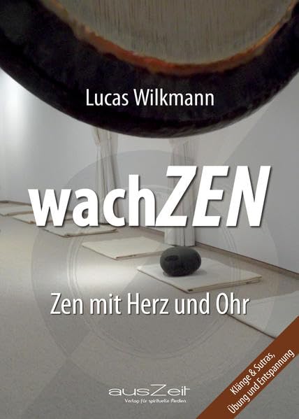 wachZEN: Zen mit Herz und Ohr Lifestyle