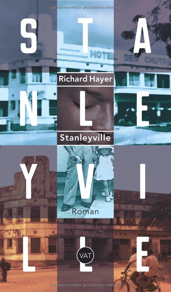 Stanleyville: Roman: Roman. Inklusive eBook Historical Fiction