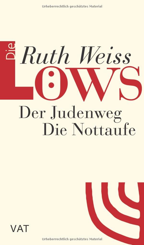 Die Löws Band 1: Der Judenweg und Die Nottaufe Books