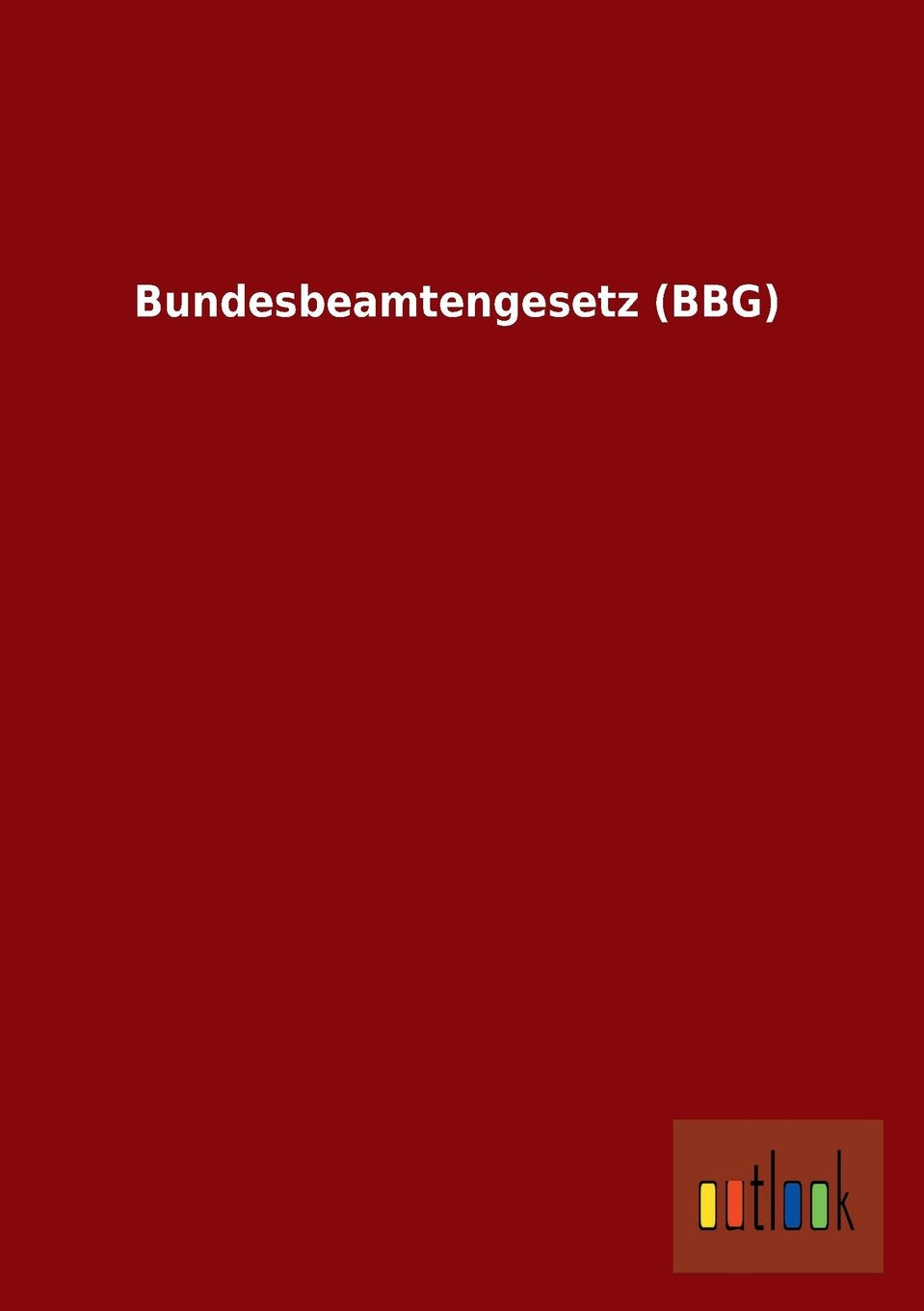 Bundesbeamtengesetz (BBG) Law