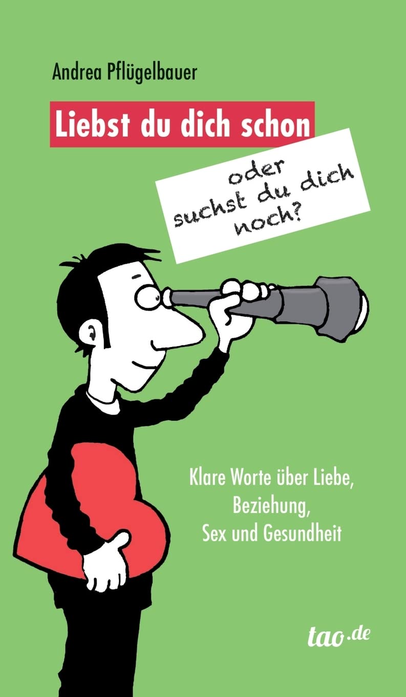 Liebst du dich schon oder suchst du dich noch? Business, Finance & Career Books