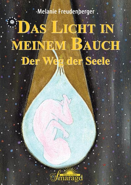 Das Licht in meinem Bauch: Der Weg der Seele Health, Nutrition & Fitness