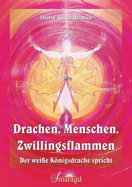 Drachen, Menschen, Zwillingsflammen book