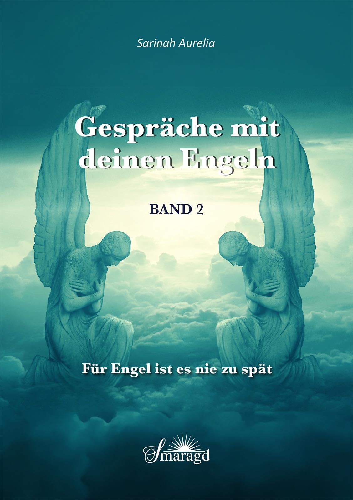 Gespräche mit deinen Engeln Band 2 Business, Finance & Career