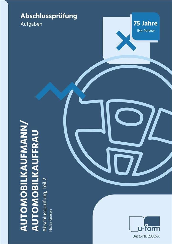 Automobilkaufmann/Automobilkauffrau. Prüfungstrainer Abschlussprüfung, Teil 2 Business, Finance & Career